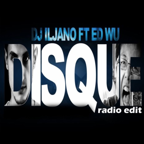 Disque (Radio Edit) ft. Ed Wu | Boomplay Music