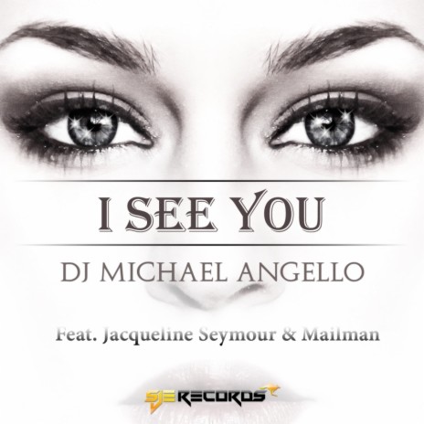 I See You (Radio Edit) ft. Jacqueline Seymour