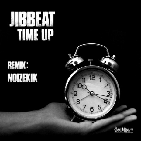 Time Up (Noizekik Remix) | Boomplay Music