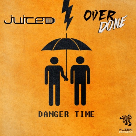 Danger Time (Original Mix) ft. Overdone | Boomplay Music