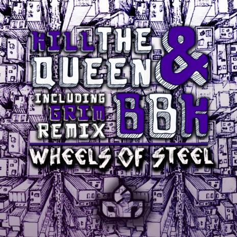 Wheels Of Steel (Grim Remix) ft. BBK