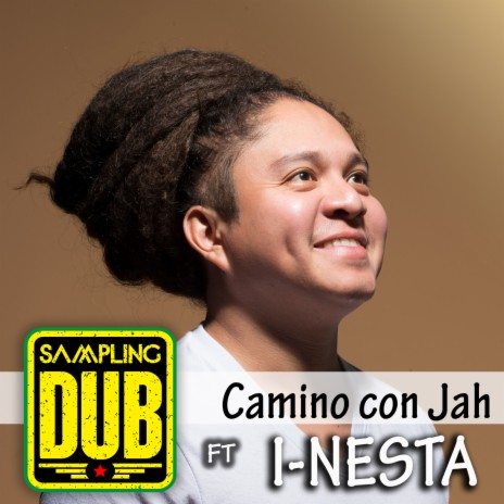 Camino Con Jah ft. I Nesta | Boomplay Music