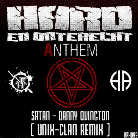Satan (Hard En Onterecht Anthem) (Unix-Clan Remix) | Boomplay Music