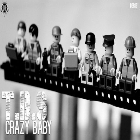 Crazy Baby (Original Mix) | Boomplay Music