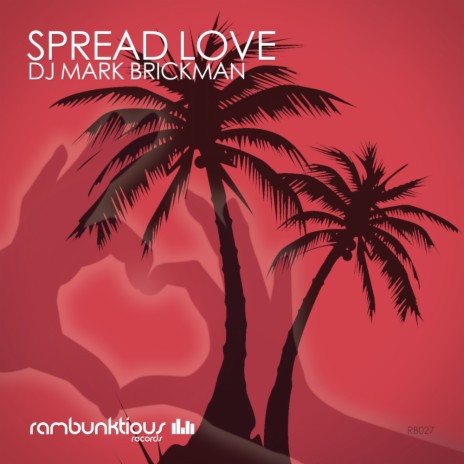 Spread Love (Bricks Bootleg Mix)