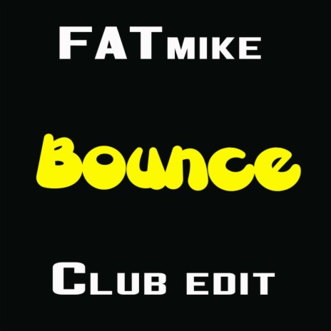 Bounce (Club Edit) | Boomplay Music