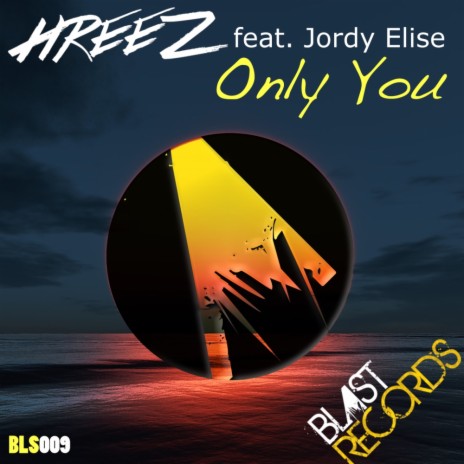 Only You (Radio Vocal Mix) ft. Jordy Elise