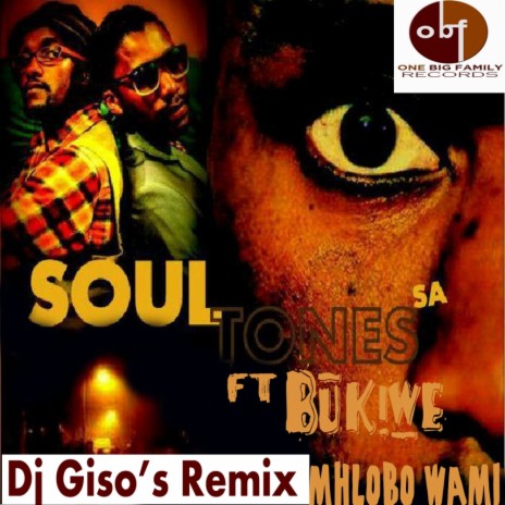 Mhlobo Wami (Dj Giso's Remix) ft. Bukiwe | Boomplay Music