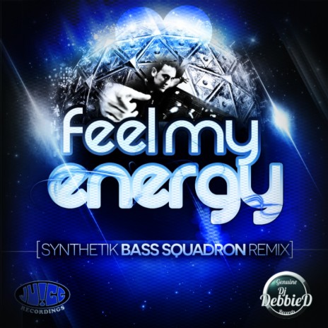 Feel My Energy (Synthetik Bass Squadron Remix) | Boomplay Music