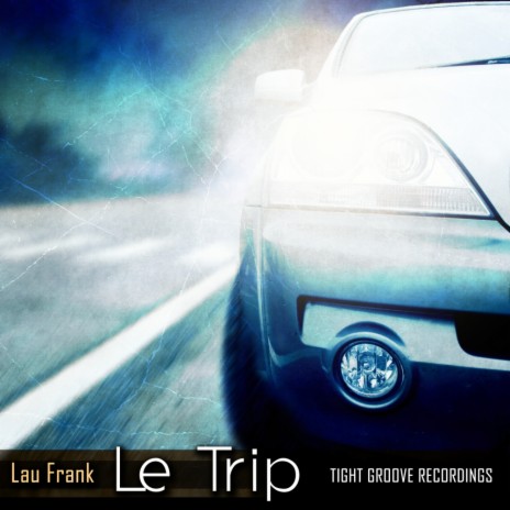 Le Trip (Original Mix)