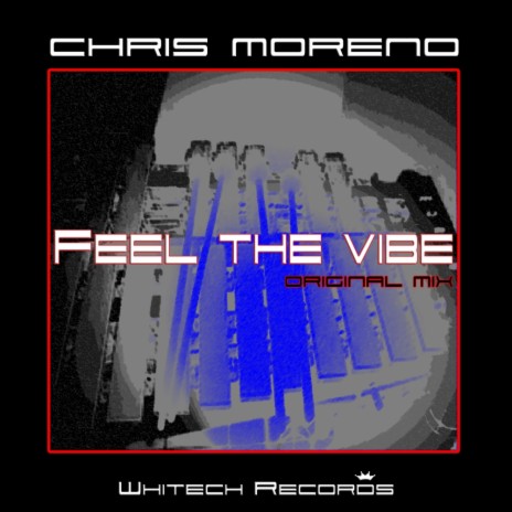 Feel The Vibe (Original Mix)