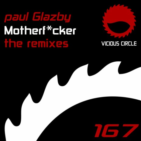 Motherfucker (Now That's What I Call A Paul Glazby Remix)