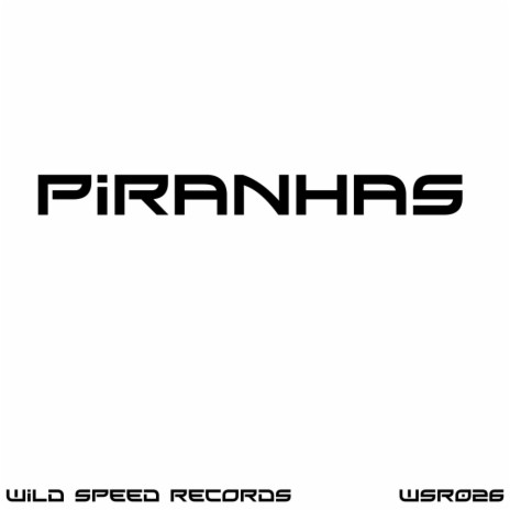 Piranhas (Original Mix)