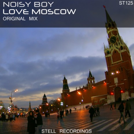Love Moscow (Original Mix) | Boomplay Music