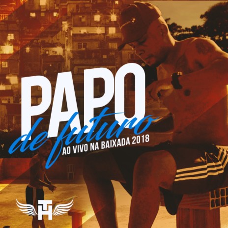 Papo de Futuro (Ao Vivo) | Boomplay Music