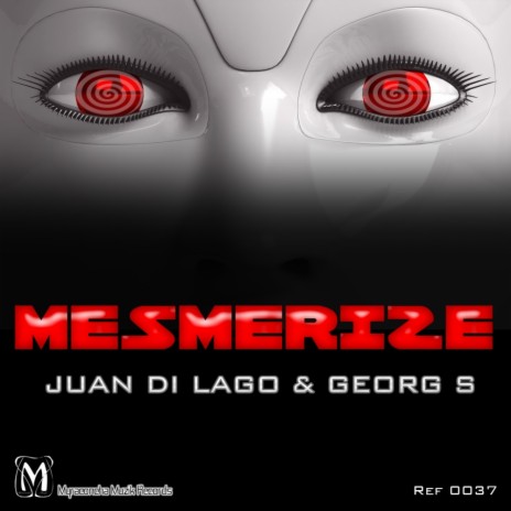 Mesmerize (Original Mix) ft. Georg S | Boomplay Music