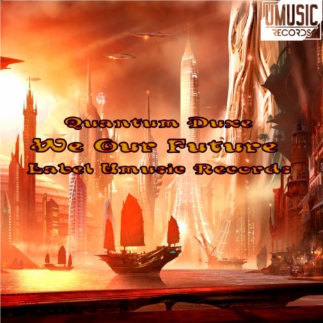 We Our Future (Original Mix) | Boomplay Music