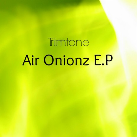 Air Onionz (Original Mix) | Boomplay Music