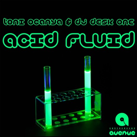 Acid Fluid (Original Mix) ft. Dj Desk One