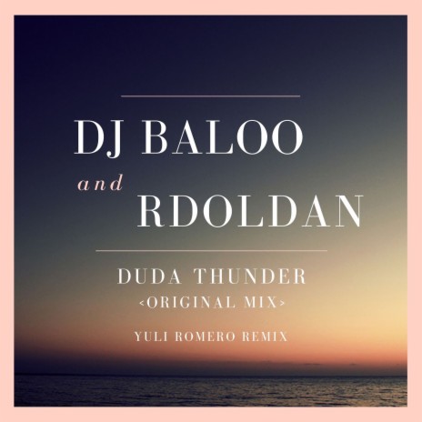 Duda Thunder (Yuli Romero Remix) ft. RDoldan | Boomplay Music