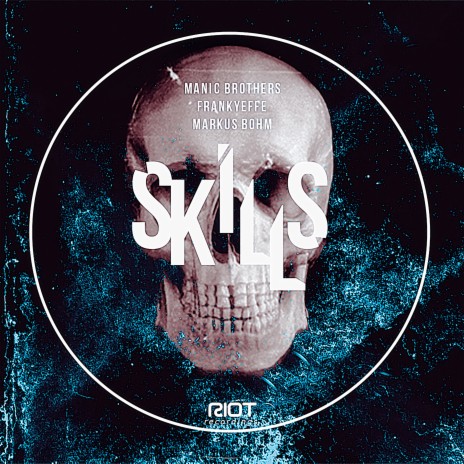 Skills ft. Manic Brothers & Markus Bohm | Boomplay Music