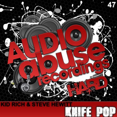 Knife Pop (Original Mix) ft. Steve Hewitt