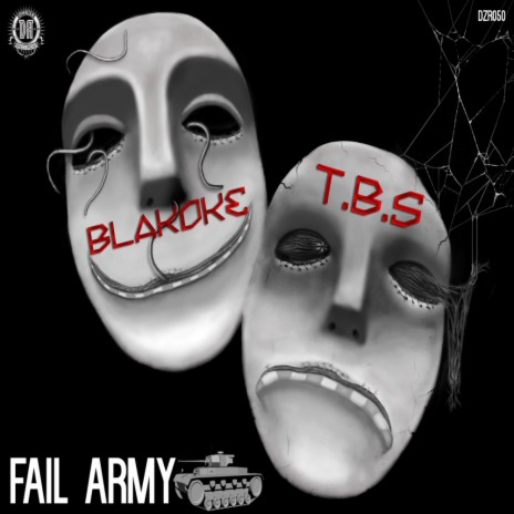 Fail Army (Original Mix) ft. T.B.S