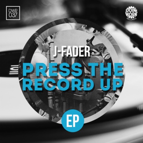 Press The Records Up (Original Mix)
