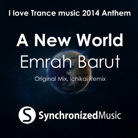 A New World (ILTM 2014 Anthem) (Original Mix)