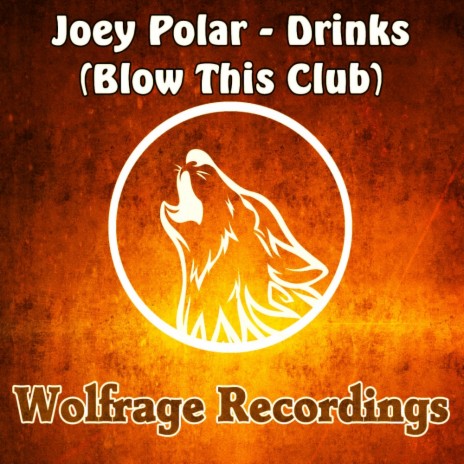 Drinks (Blow This Club) (Original Mix) | Boomplay Music