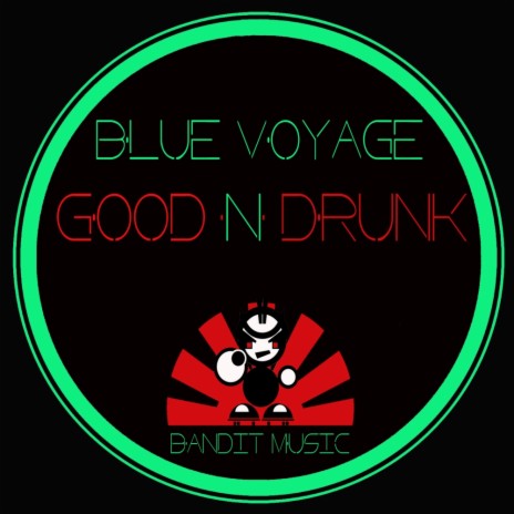 Good N Drunk (Original Mix)