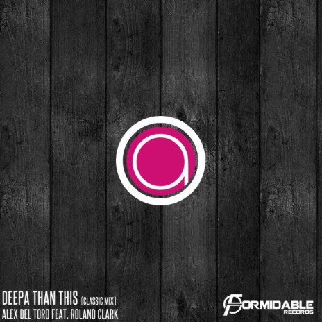 Deepa Than This (Alex Del Toro Remix) ft. Roland Clark | Boomplay Music