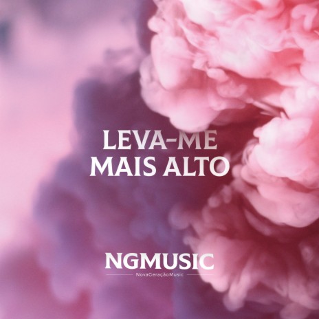 Leva-me Mais Alto | Boomplay Music