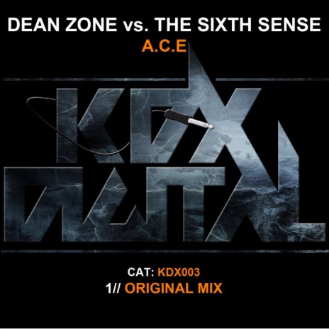A.C.E (Original Mix) ft. The Sixth Sense