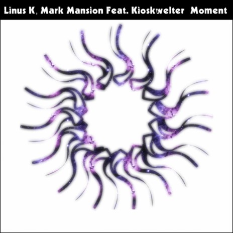 Moment (Original Mix) ft. Mark Mansion & Kioskwelter