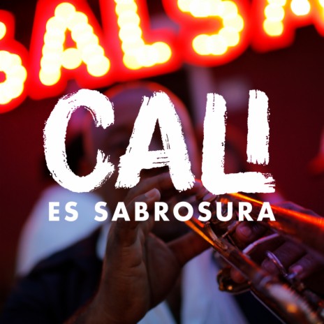 Cali Es Sabrosura ft. La Mambanegra | Boomplay Music