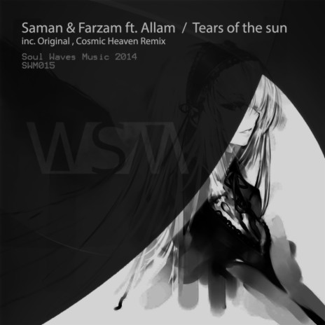 Tears Of The Sun (Cosmic Heaven Remix) ft. Farzam & Allam