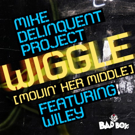 Wiggle (Movin' Her Middle) (M.D.P Vip Mix) ft. Wiley