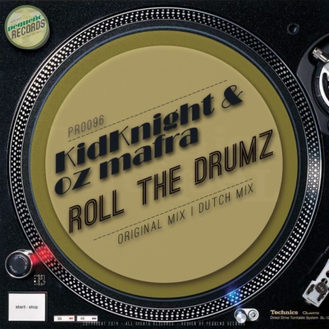 Roll The Drumz (Original Mix) ft. Oz Mafra | Boomplay Music