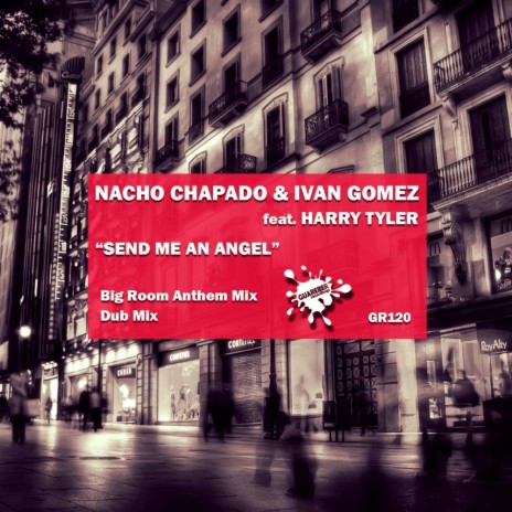 Send Me An Angel (Big Room Anthem Mix) ft. Ivan Gomez & Harry Tyler | Boomplay Music