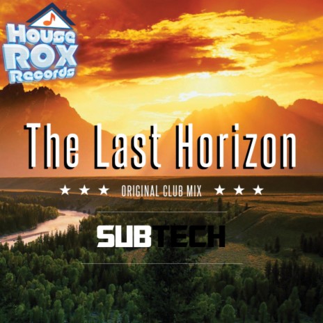 The Last Horizon (Original Club Mix) | Boomplay Music