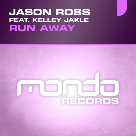 Run Away (Radio Edit) ft. Kelley Jakle