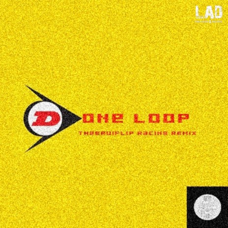 Done Loop (Theeruiflip Racing Remix) | Boomplay Music