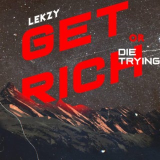 Get Rich or Die Trying | Boomplay Music
