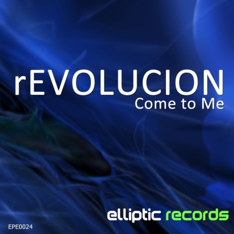 Come To Me (Original Mix)