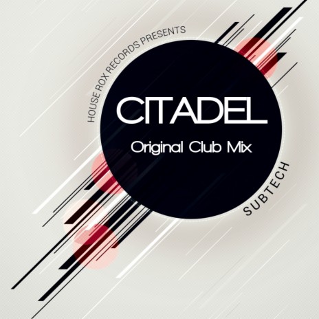 Citadel (Original Club Mix) | Boomplay Music