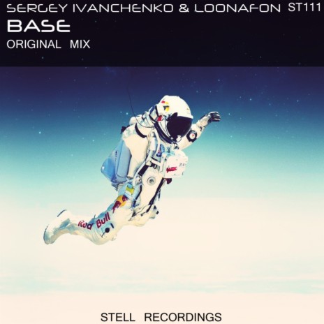 Base (Original Mix) ft. Loonafon | Boomplay Music