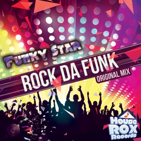 Rock Da Funk (Original Mix)