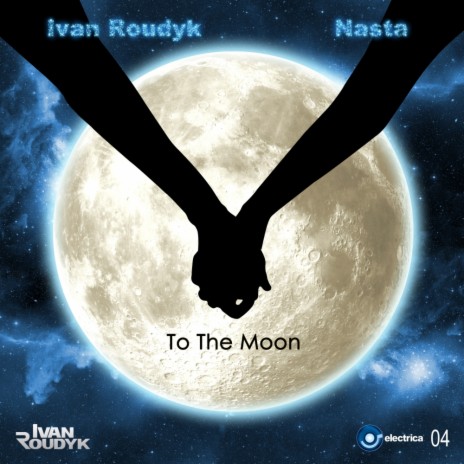 To The Moon (Original Mix) ft. Nasta