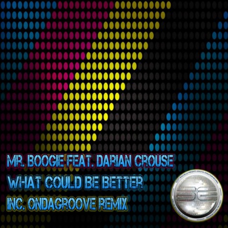 What Could Be Better (Mr Boogie & Creso's Deeper Mix) ft. Darian Crouse